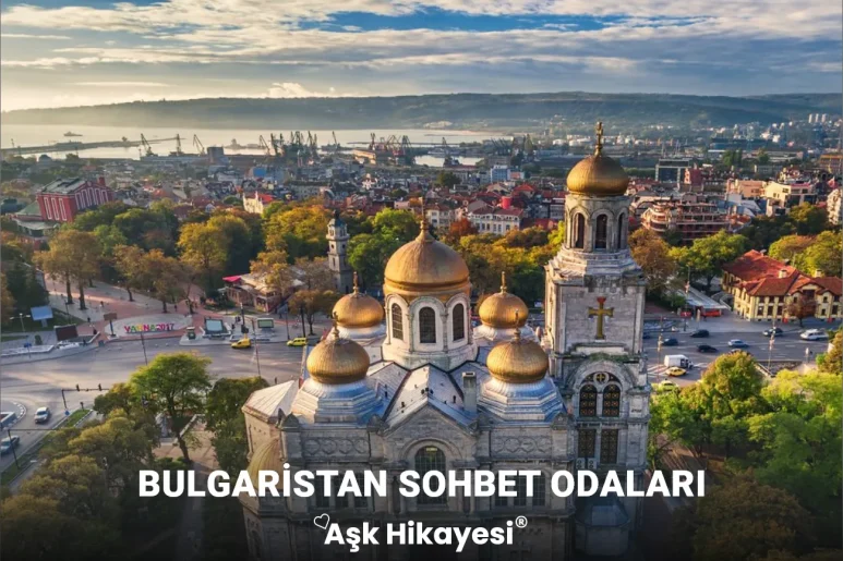 Bulgaristan Sohbet Odaları Bulgaristan Sohbet Odaları