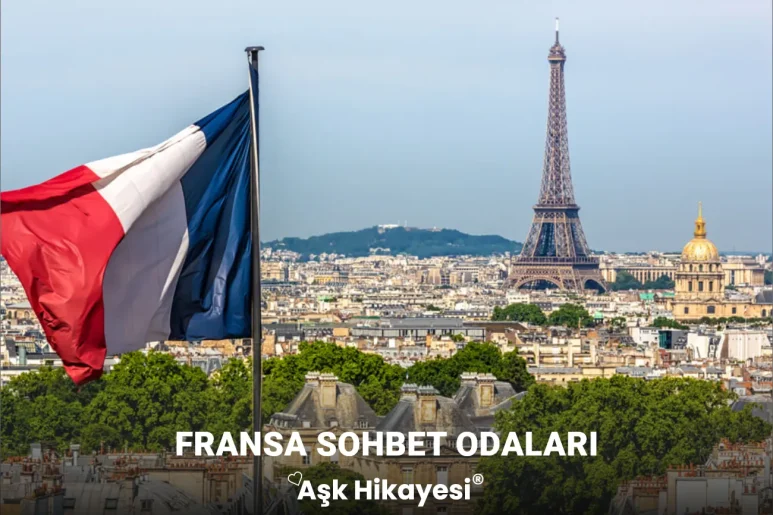 Fransa Sohbet Odaları Fransa Sohbet Odaları